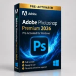 Adobe Photoshop Premium 2026 Pre-Activated for Windows